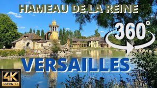 HAMEAU DE LA REINE VERSAILLES  360° 4K ULTRA HD  FAZENDINHA DE MARIA ANTONIETA EM VERSALHES [upl. by Kelson]