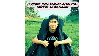 Chakma Song।। Kajolong Jebar Padenni Genkhuli Cover by Arjan Chakma [upl. by Nalda]