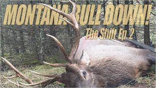 MONTANA ARCHERY BULL DOWN  The Shift Ep 2 [upl. by Elfrieda982]