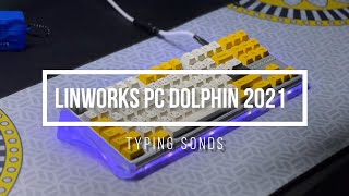 LINWORKS 2021 PC Dolphin Typing Sounds [upl. by Rosco]