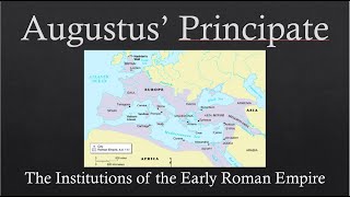 Augustus Principate The Institutions of the Early Roman Empire [upl. by Lucie]