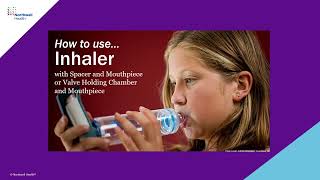 How to use … Inhaler with Spacer and Mouthpiece or Valve Holding Chamber and Mouthpiece [upl. by Nryhtak]