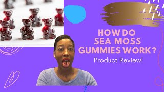 How do Sea Moss Gummies work [upl. by Nivi]