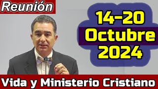 VIDA Y MINISTERIO CRISTIANO ESTA SEMANA 1420 de Octubre 2024 REUNION PREPARADA [upl. by Britni]