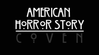 American Horror Story Coven La La La Melody  download link [upl. by Cirnek]