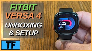 FITBIT Versa 4 Unboxing amp Full Setup Walkthrough Best New Fitbit of 2022 [upl. by Esej600]