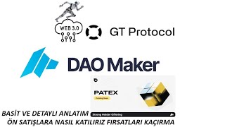 Dao Maker GT Protocol GTAI Ön Satışlarına Nasıl Katılırız PATEX Basit ve yeni anlatım [upl. by Pearce]