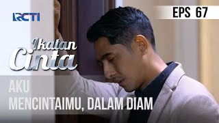 IKATAN CINTA  Aku Mencintaimu Dalam Diam [upl. by Ateikan944]