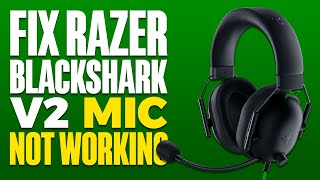 How To Fix Razer BlackShark V2 Mic Not Working [upl. by Ahtekal]