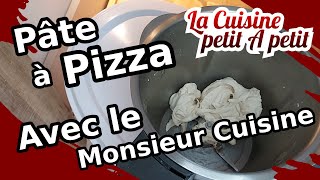 PATE A PIZZA AVEC LE MONSIEUR CUISINE CONNECT 🍕😀 Rapide et Facile [upl. by Ainez]