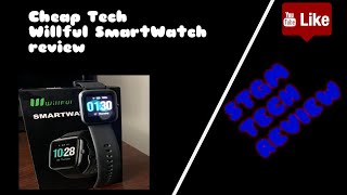 Willful Smart Watch Review [upl. by Smitt]