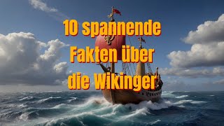 Spannende Fakten über die Wikinger [upl. by Atiuqehc]