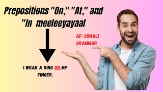 barashada luuqada english  grammar af somali prepositions [upl. by Seidel]