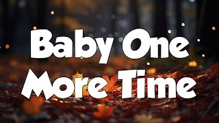 Baby One More Time  Britney Spears Lyrics  MIX LYRICS [upl. by Walley]