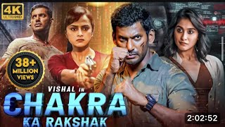 Vishals CHAKRA KA RAKSHAK Chakra 2023New Released Hindi Dubbed Movie ShraddhaRegina Cassandra [upl. by Enilreug]