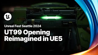 UT99 Opening Reimagined in UE5  Unreal Fest Seattle 2024 [upl. by Vories]