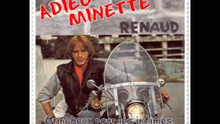 Renaud Adieu Minette live 1977 Belgique Version Live Inédite [upl. by Yearwood]