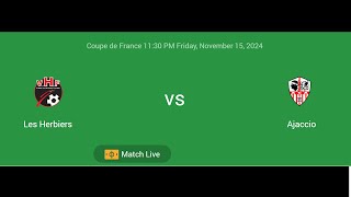 Les Herbiers VS Ajaccio  Coupe de France  Football Live Match Score today [upl. by Depoliti]