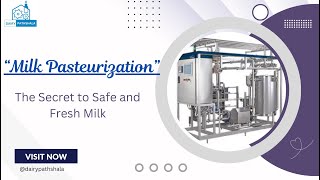 quotPasteurization of Milk  Part 1quot [upl. by Kulsrud460]