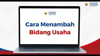 Panduan Penambahan Bidang Usaha pada Sistem OSS [upl. by Accire396]