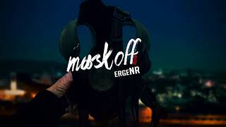 ergeNR  Mask off Refix 2017 [upl. by Yelwah453]