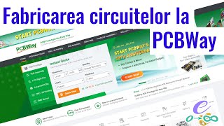 Fabricarea circuitelor la PCBWay [upl. by Wolpert]