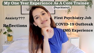 My One Year Experience As An IMG In Core TrainingCT1  PSYCHIATRY  Adult Inpatient Rotations [upl. by Sharla]