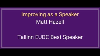 Matt Hazell Improving as a Speaker [upl. by Suertemed]