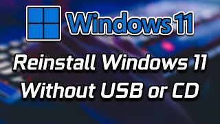 How To Reinstall Windows 11 Without USB Flash Drive Or CD 2024 Tutorial [upl. by Oys]