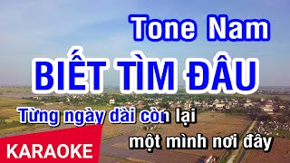 KARAOKE Biết Tìm Đâu Tone Nam  Nhan KTV [upl. by Tumer845]