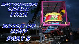 Nottingham Goose Fair Build Up 2007 Part 5 [upl. by Yltsew]