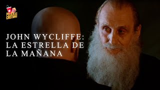 John Wycliffe La Estrella de la Mañana [upl. by Kacey]