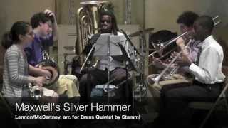 Maxwells Silver Hammer Brass Quintet [upl. by Hsac]