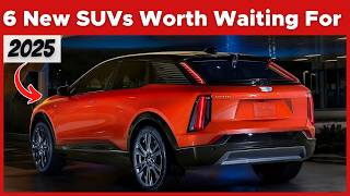 6 New SUVs Worth Waiting For 2025 The Hottest SUV for 2025 [upl. by Ecirtael]