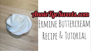 The absolute best and easiest ERMINE BUTTERCREAM RECIPE and TUTORIAL [upl. by Isabea]