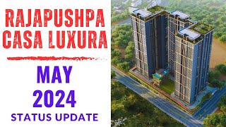 Rajapushpa Casa Luxura  Neopolis Hyderabad  May Update [upl. by Fabrianna763]