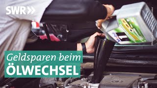 Ölwechsel Wie Werkstätten abkassieren  Marktcheck SWR [upl. by Berkeley]