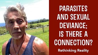 Rethinking Reality Parasites and Sexual Deviance Is There A Connection  Dr Robert Cassar [upl. by Atiras]