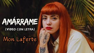 Amárrame  Mon Laferte ft Juanes Video con Letra [upl. by Kati671]