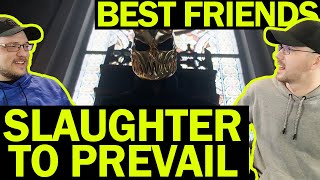 SLAUGHTER TO PREVAIL  Agony REACTION  Best Friends React [upl. by Ynney12]