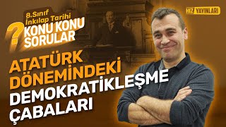 Konu Konu Sorular8Sınıf İnkılap Soru Çözümü Atatürk Dönemindeki Demokratikleşme ÇabalarıLGS 2024 [upl. by Eiramanig]