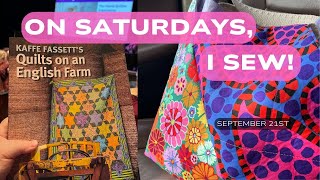 On Saturdays I Sew September 21st  Kaffe Fassett lecture and Quilt Shop Hop [upl. by Nedia703]