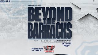 Beyond The Barracks Presented By Cutwater Spirits  The Citadel Football HC Maurice Drayton [upl. by Enert]