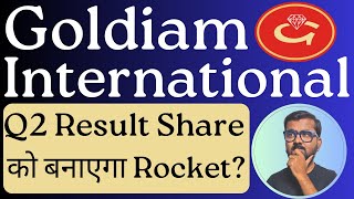 goldiam international q2 results  goldiam international share latest news  goldiam share result [upl. by Buckler]