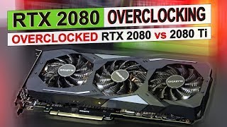 OVERCLOCKED RTX 2080 vs 2080 Ti   RTX 2080 Overclocking [upl. by Nathanoj]