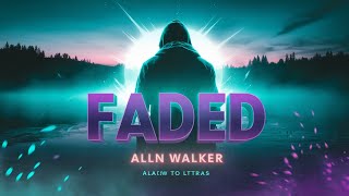 The quotFadedquot Lyrics By Alan Walker That Changed Music Forever [upl. by Teemus]