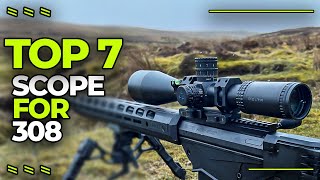 Best Scope For 308 Long Range  Top 7 Amazing Scopes Of 308 Bolt Action Rifle [upl. by Reivaz]