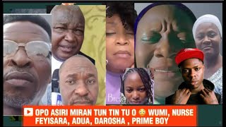 HAA‼️😳 ASIRI NLA TU O AGBA LAWYER KAN TU ASIRI NIPA WUMI NURSE FEYISARA ADUA DAROSHA  PRIME BOY [upl. by Herates]