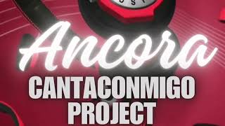 Cover Ancora CantaConmigoProject [upl. by Gloriane]