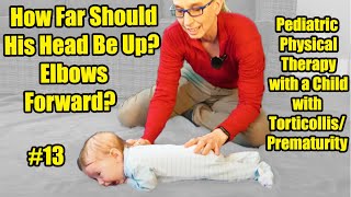 13 How Far Should His Head Be Up Elbows Pediatric PT with a Child with TorticollisPrematurity [upl. by Ahseen]